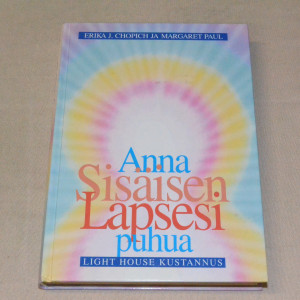 Erika J. Chopich ja Margaret Paul Anna sisäisen lapsesi puhua